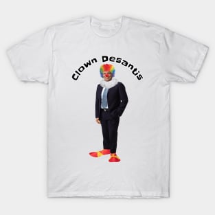 Ron “Clown” Desantis T-Shirt